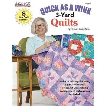 Quick as a Wink 3 Yard Quilts - Fabric Cafe - 8 patterns